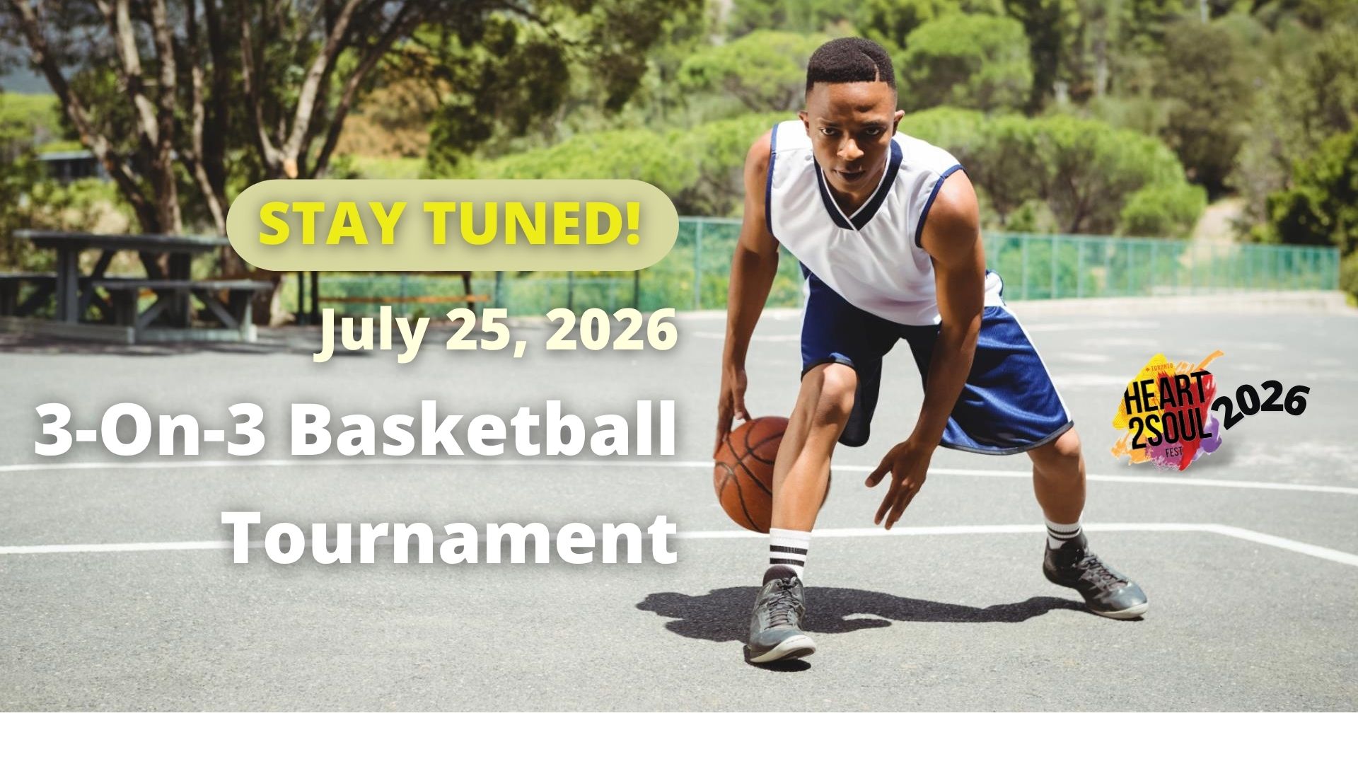 Heart 2 Soul Fest 3-on-3 Basketball Tournament